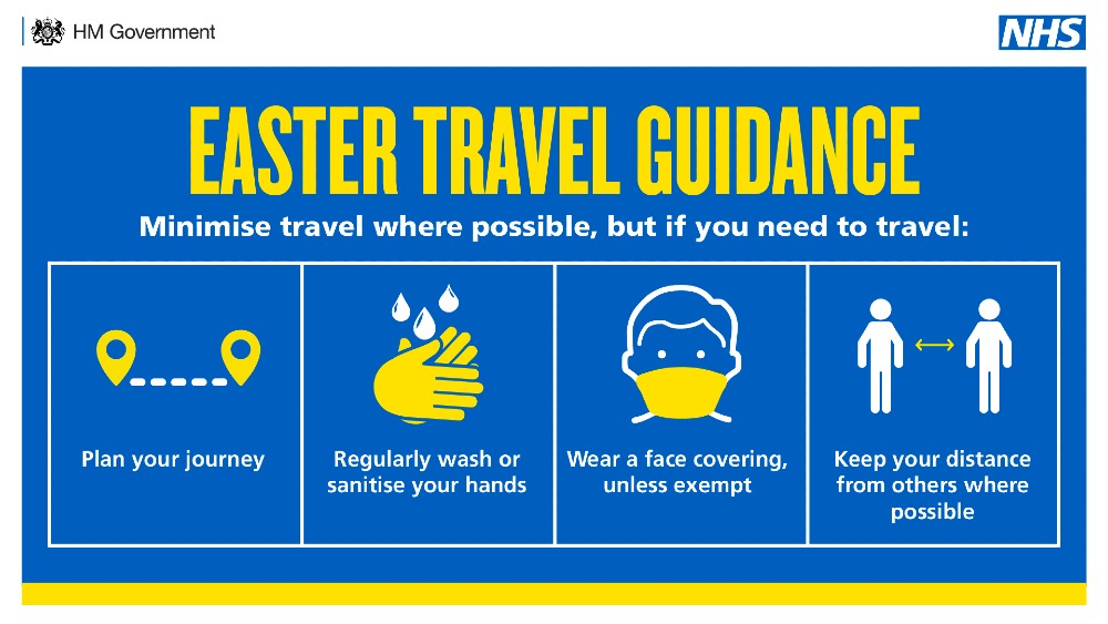 Easter travel guidance - plan your journey; regularly wash or sanitise your hands; wear a face covering; keep your distance from others where possible