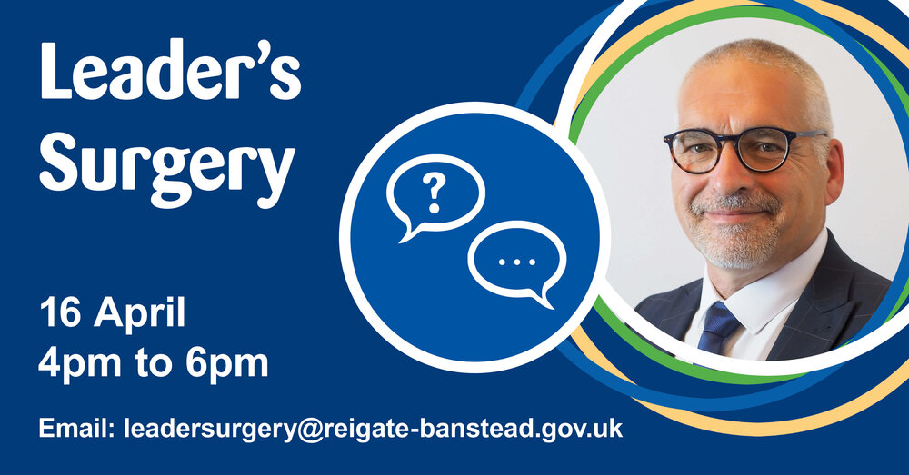 The next Leader's surgery is on Tuesday 16 April 2024 from 4pm to 6pm