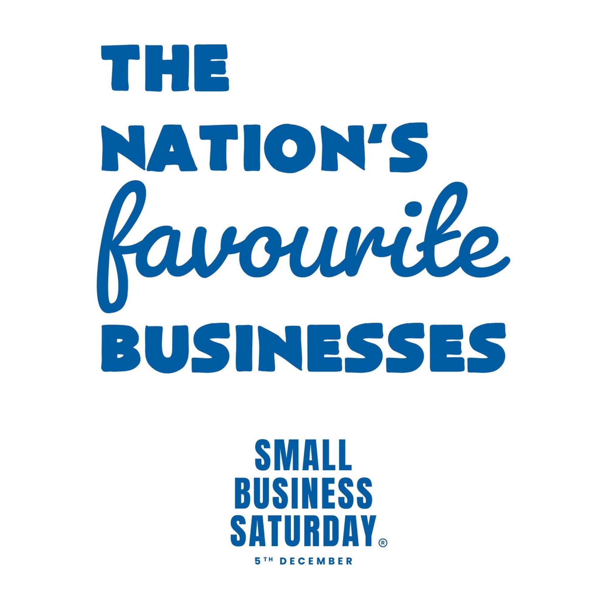 Blue text reading “The Nation’s favourite businesses” in mixed bold and script fonts, above smaller text “Small Business Saturday” and “5th December,” on a plain white background.