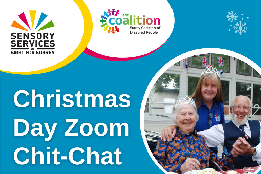 Sight for Surrey are organising a Christmas Day Zoom 10am to 11am