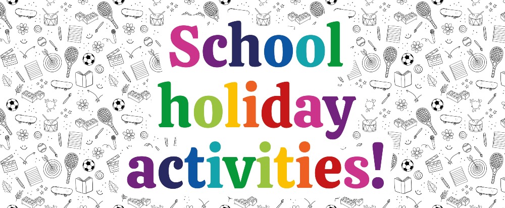 School holiday activities